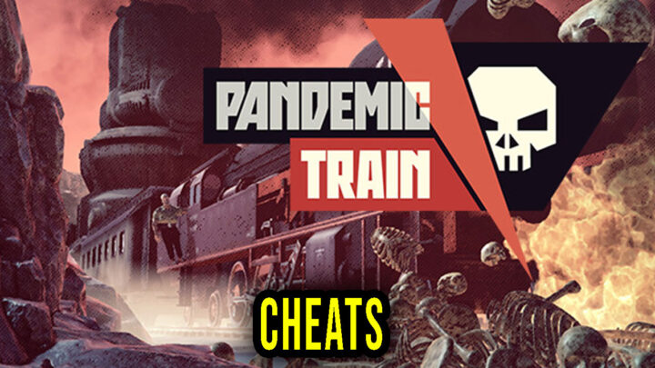 Pandemic Train – Cheats, Trainers, Codes