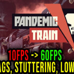 Pandemic Train Lag