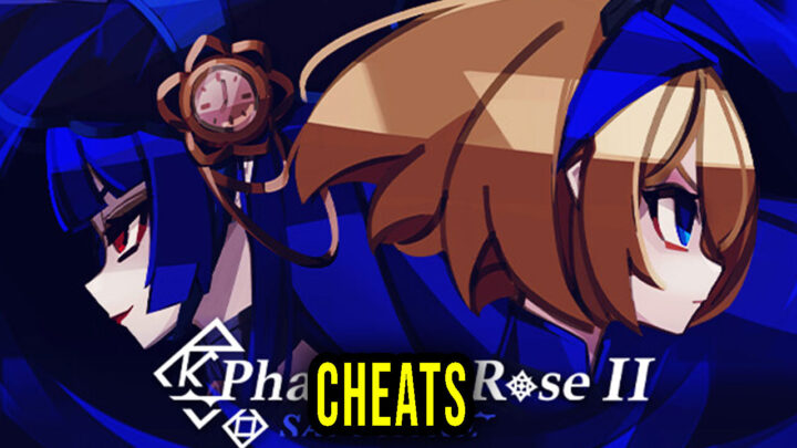 Phantom Rose 2 Sapphire – Cheats, Trainers, Codes