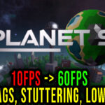 Planet S Lag