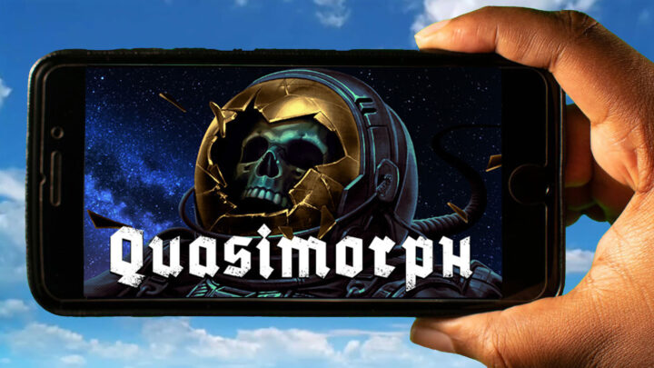 Quasimorph Mobile – How to play on an Android or iOS phone?