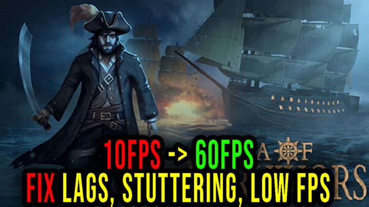 Sea of Survivors – Lags, stuttering issues and low FPS – fix it!