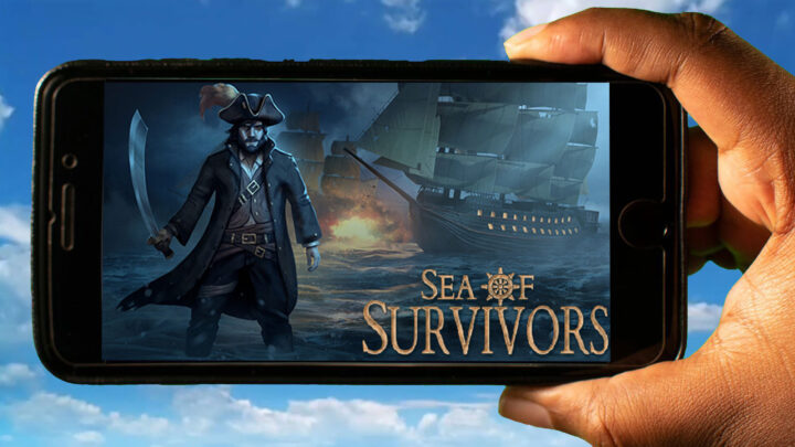 Sea of Survivors Mobile – How to play on an Android or iOS phone?