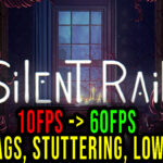 Silent Rain Lag