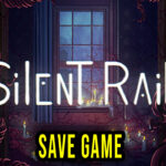 Silent Rain Save Game