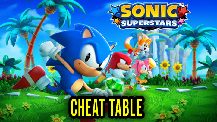 Sonic Superstars – Cheat Table for Cheat Engine