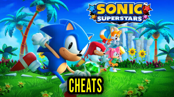 Sonic Superstars – Cheats, Trainers, Codes