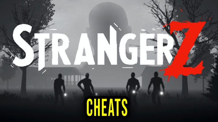 StrangerZ – Cheats, Trainers, Codes