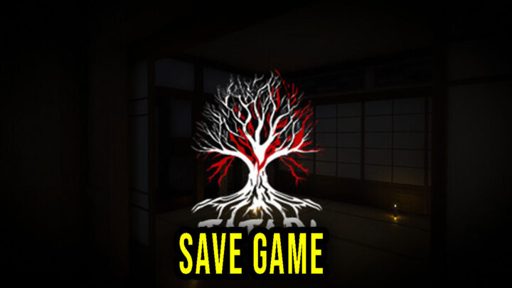 Tatari: The Arrival – Save Game – location, backup, installation