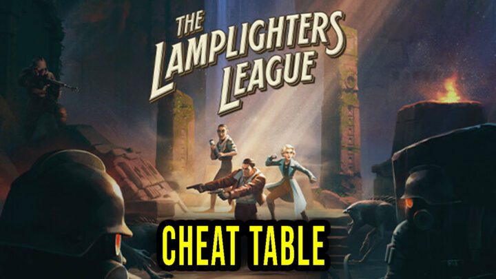 The Lamplighters League – Cheat Table for Cheat Engine