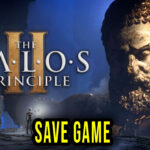 The Talos Principle 2 Save Game