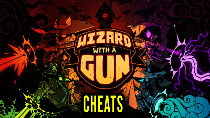 Wizard with a Gun – Cheats, Trainers, Codes