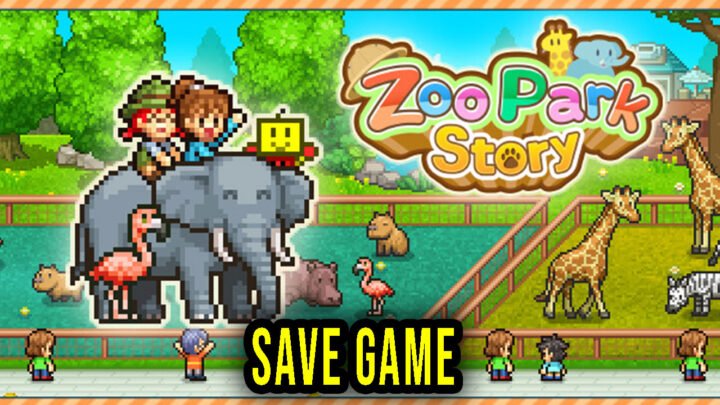 Zoo Park Story – Save Game – location, backup, installation