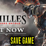 Achilles: Legends Untold – Save Game – location, backup, installation