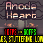 Anode Heart Lag