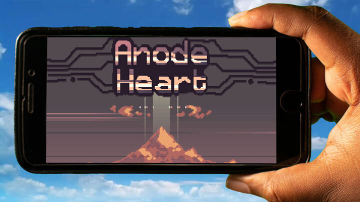 Anode Heart Mobile – How to play on an Android or iOS phone?