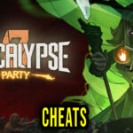 Apocalypse Party - Cheats, Trainers, Codes
