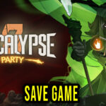 Apocalypse Party Save Game