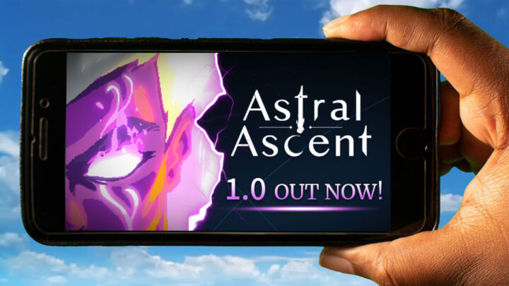 Astral Ascent Mobile – How to play on an Android or iOS phone?