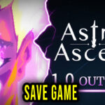 Astral Ascent – Save Game – location, backup, installation