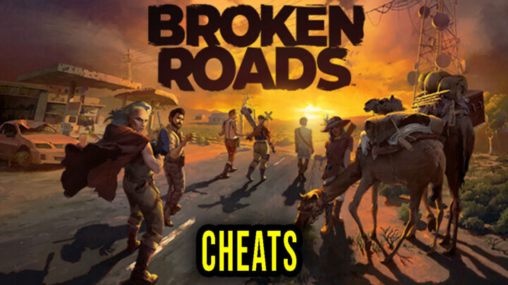 Broken Roads – Cheats, Trainers, Codes