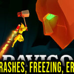 DAVIGO - Crashes, freezing, error codes, and launching problems - fix it!