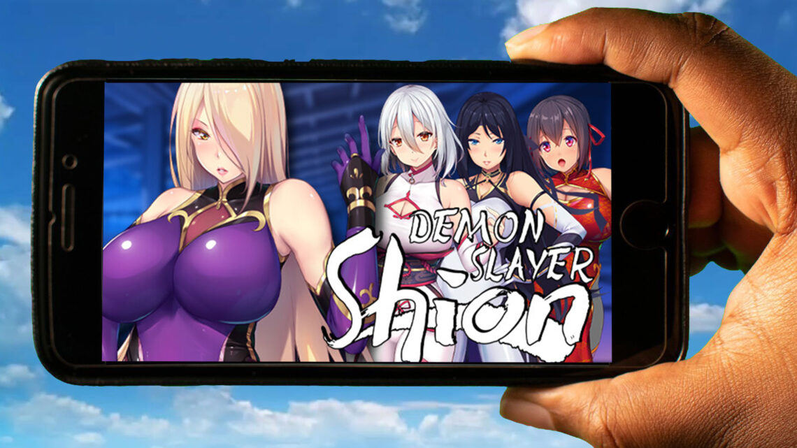 Demon Slayer Shion Mobile – How to play on an Android or iOS phone?