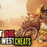 Don’t Die In The West Cheats