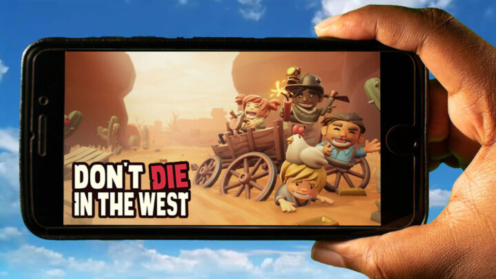 Don’t Die In The West Mobile – How to play on an Android or iOS phone?