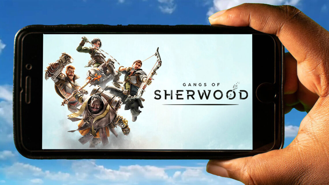 Gangs of Sherwood Mobile – How to play on an Android or iOS phone?