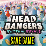 Headbangers Rhythm Royale Save Game