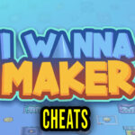 I Wanna Maker Cheats