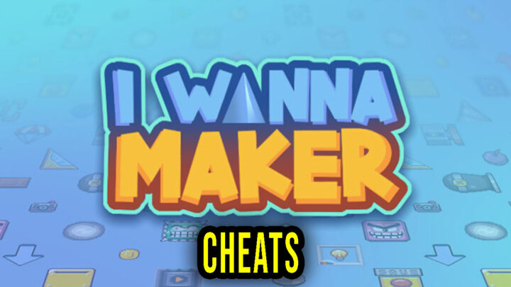 I Wanna Maker – Cheats, Trainers, Codes