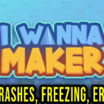 I Wanna Maker Crash