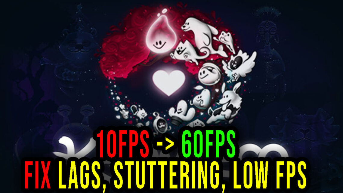 KarmaZoo – Lags, stuttering issues and low FPS – fix it!