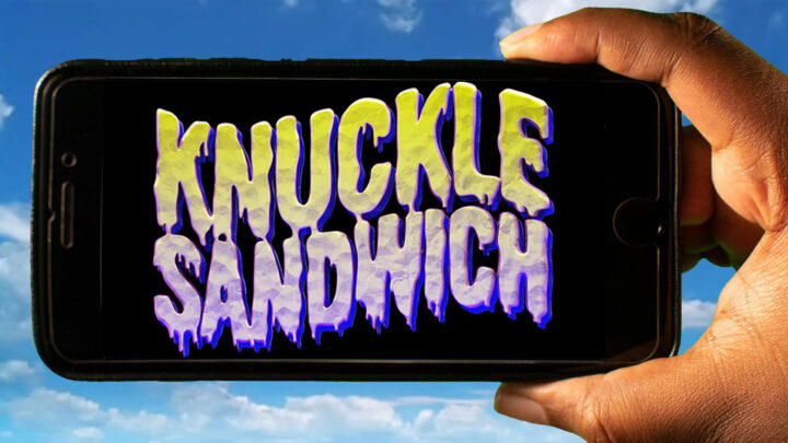 Knuckle Sandwich Mobile – How to play on an Android or iOS phone?