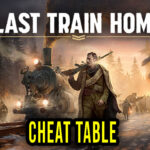 Last-Train-Home-Cheat-Table