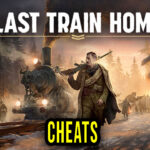 Last Train Home - Cheats, Trainers, Codes