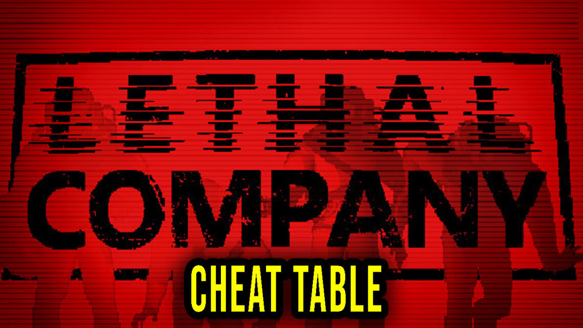 Lethal Company – Cheat Table for Cheat Engine