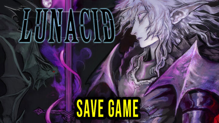 Lunacid – Save Game – location, backup, installation