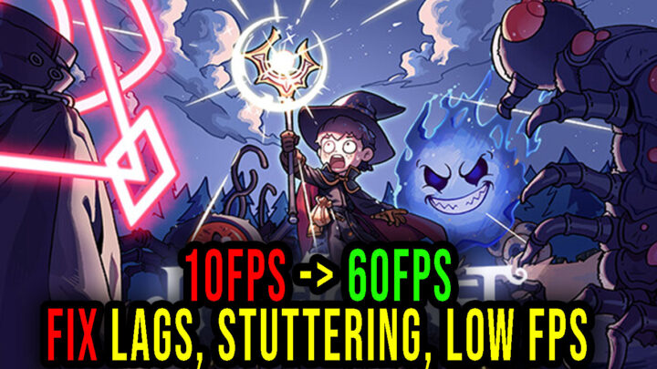 Magicraft – Lags, stuttering issues and low FPS – fix it!