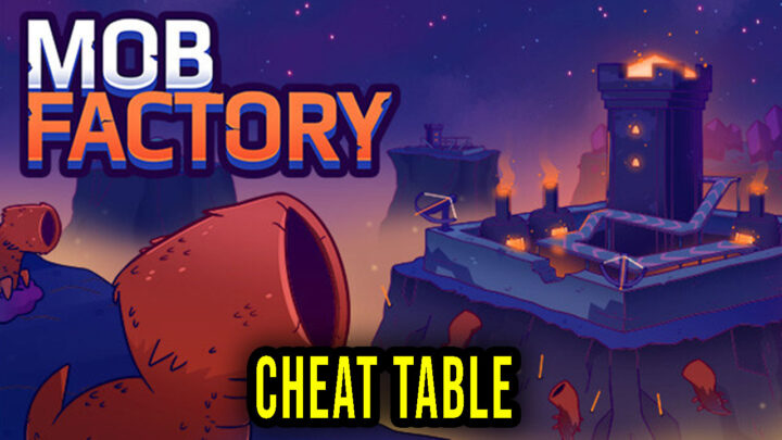 Mob Factory – Cheat Table for Cheat Engine