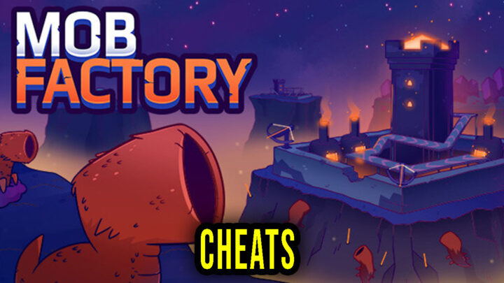 Mob Factory – Cheats, Trainers, Codes