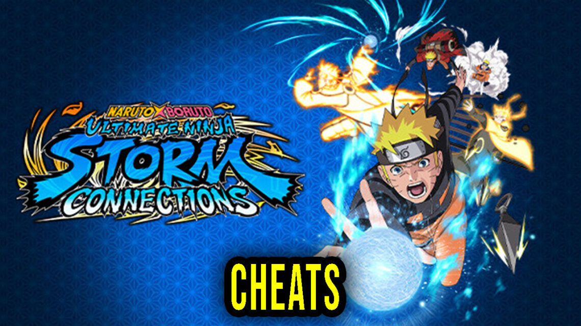 NARUTO X BORUTO Ultimate Ninja STORM CONNECTIONS – Cheats, Trainers, Codes