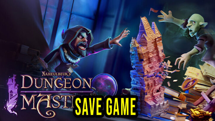 Naheulbeuk’s Dungeon Master – Save Game – location, backup, installation