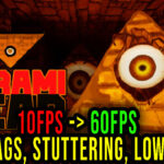 Pyrami Head - Lags, stuttering issues and low FPS - fix it!