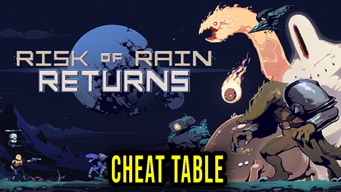 Risk of Rain Returns – Cheat Table for Cheat Engine