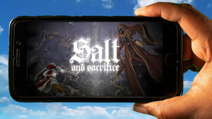 Salt and Sacrifice Mobile – How to play on an Android or iOS phone?