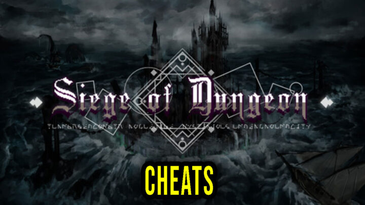 Siege of Dungeon – Cheats, Trainers, Codes