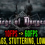 Siege of Dungeon Lag